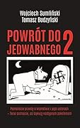 Powrót do Jedwabnego 2