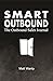 Smart Outbound by Matt Wanty Smart Outbound by Matt Wanty