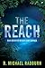 The Reach (Taylor Bridges, #3) by B. Michael Radburn