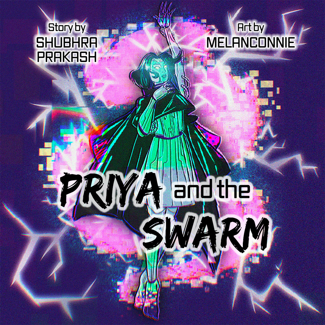 Priya and the Swarm