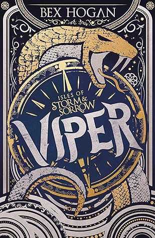 Viper (Isles of Storm and Sorrow, #1)
