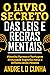 O LIVRO SECRETO DAS LEIS E ...
