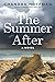 The Summer After: A Novel b...