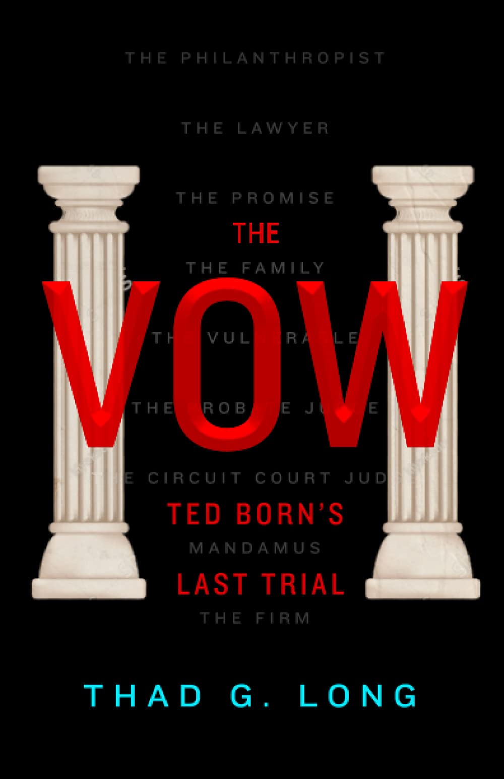 The Vow: Ted Born's Last Trial (Ted Born #2)