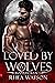 Loved by Wolves by Rhea Watson