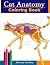 Cat Anatomy Coloring Book by Anatomy Academy