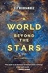 A World Beyond the Stars