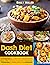 Dash Diet Cookbook: Over 50...