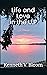Life and Love in the U.P. by Kenneth Bloom
