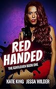 Red Handed (The Gentlemen, #1)