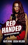 Book cover for Red Handed (The Gentlemen, #1)