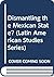Dismantling the Mexican State?