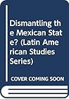 Dismantling the Mexican State?