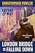 London Bridge is Falling Do...