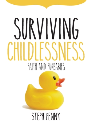 Surviving Childlessness (Paperback)