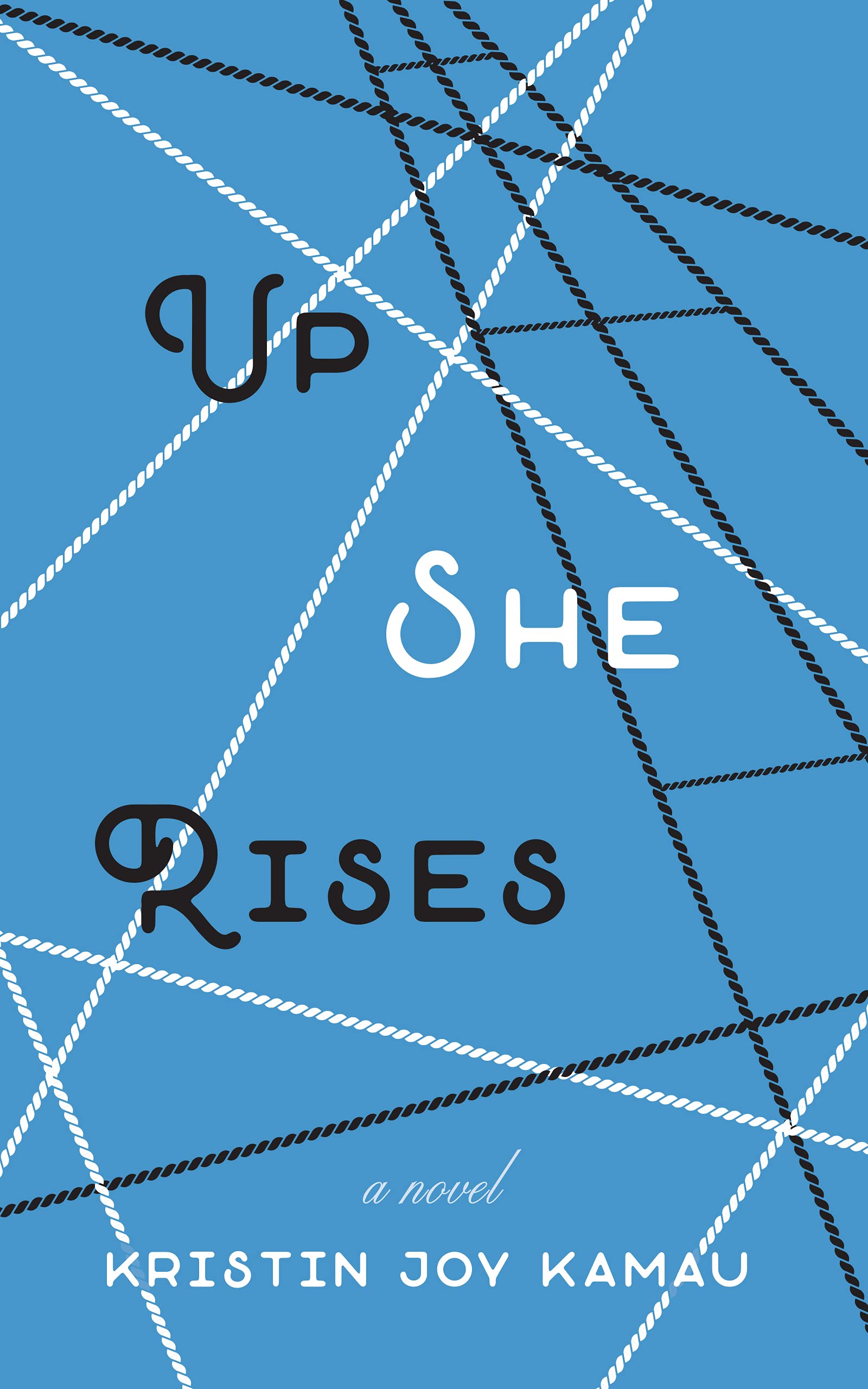Up She Rises: A Novel (Kindle Edition)