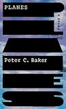 Planes by Peter C. Baker
