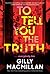 To Tell You the Truth