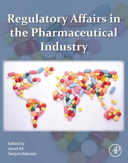 Regulatory Affairs in the Pharmaceutical Industry