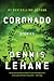 Coronado: Visceral Boston Noir Mysteries and Crime Stories from an Unpredictable Master