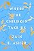 Where the Children Take Us:...