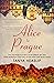 Alice to Prague: The Charming True Story of an Outback Girl Who Finds Adventure - and Love - on the Other Side of the World