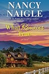 What Remains True by Nancy Naigle