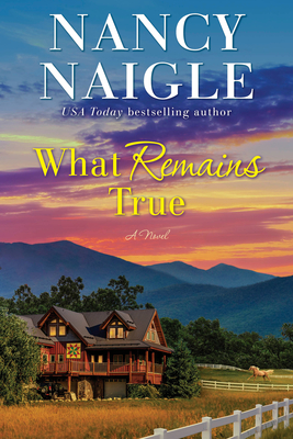 What Remains True: A Novel (Paperback)