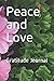 Peace and Love: Gratitude J...