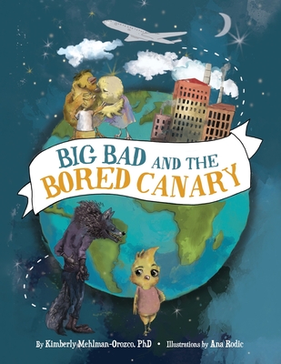 Big Bad and the Bored Canary (Big Bad Books)