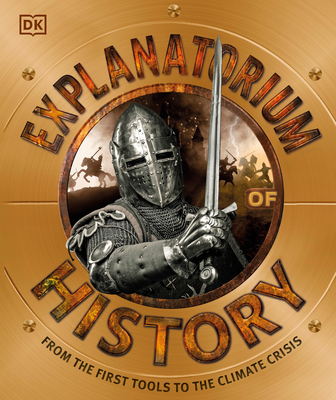 Explanatorium of History: From the First Tools to the Climate Crisis (Hardcover)