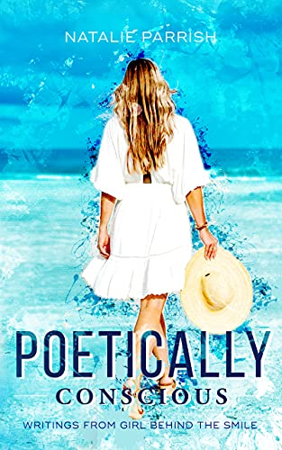 Poetically Conscious: Writings From Girl Behind the Smile