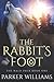 The Rabbit's Foot: The Wald...