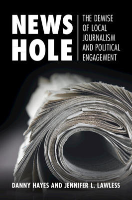 News Hole (Communication, Society and Politics)