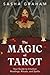 The Magic of Tarot: Your Gu...
