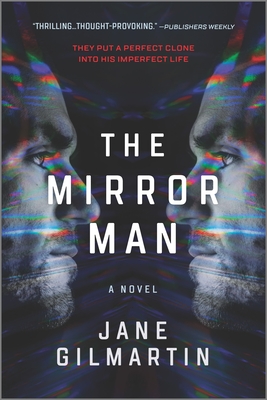 The Mirror Man: a thriller – A Fast Paced Sci-Fi Mystery of Corporate Espionage and Clones