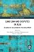 Land Law and Disputes in As...