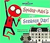 Spider-Man: No Way Home: Spider-Man's Very Strange Day!
