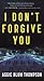 I Don't Forgive You