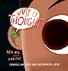 Just a Thought: Exploring Your Weird, Wacky, and Wonderful Mind!