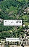 Meander: Making Room for Rivers (Excelsior Editions) Meander: Making Room for Rivers (Excelsior Editions)