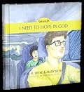 I Need to Hope in God - God and Me Series, Volume 2