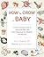 How to Grow a Baby: A Scien...