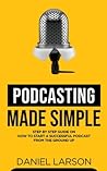 Podcasting Made S...