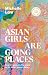 Asian Girls Are Going Places