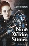 Nine White Stones - Paperback ed.: Cancel the Woke. Conquer Your Demons.
