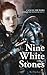 Nine White Stones - Paperback ed.: Cancel the Woke. Conquer Your Demons.