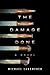 The Damage Done by Michael Landweber