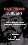 Charles Manson Behind Bars