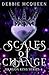 Scales of Change (Dragon King Series)